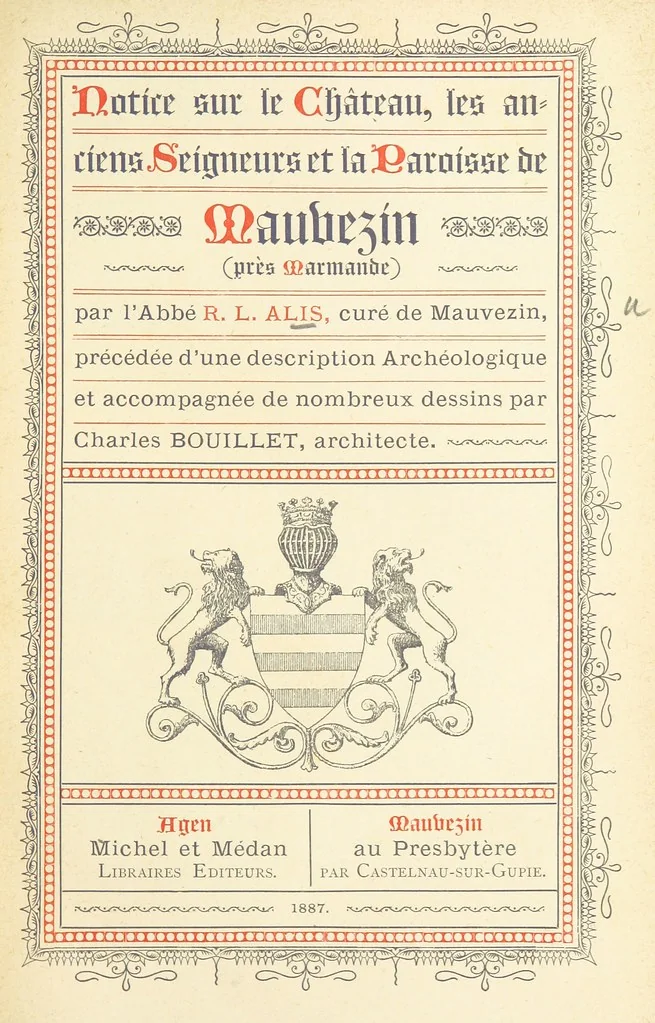 An illustration from Notice sur le château, les anciens seigneurs et la paroisse de Mauvezin, près Marmande ... Accompagnée de nombreux dessins, etc. [With an introduction by J. P. Tamizey de Larroque, 1887, leaf 9