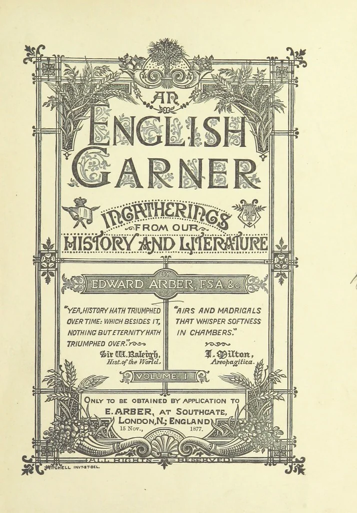 An illustration from An English Garner. Ingatherings from our history and literature, 1877, leaf 9