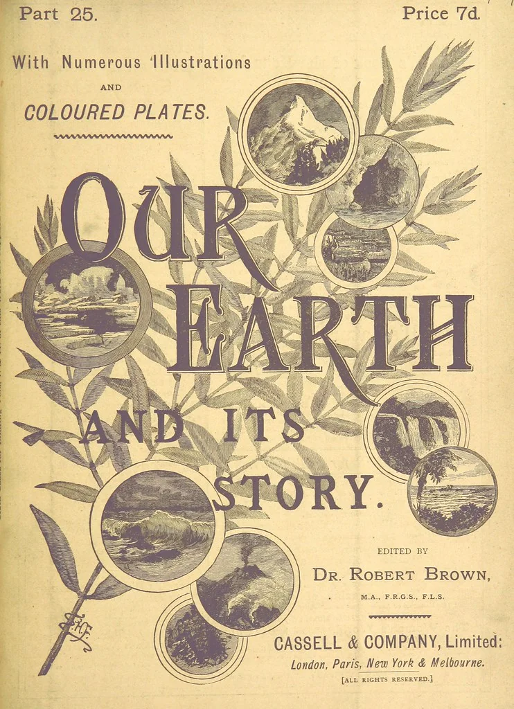 An illustration from Our Earth and its Story: a popular treatise on physical geography. Edited by R. Brown. With ... coloured plates and maps, etc, 1887, leaf 417