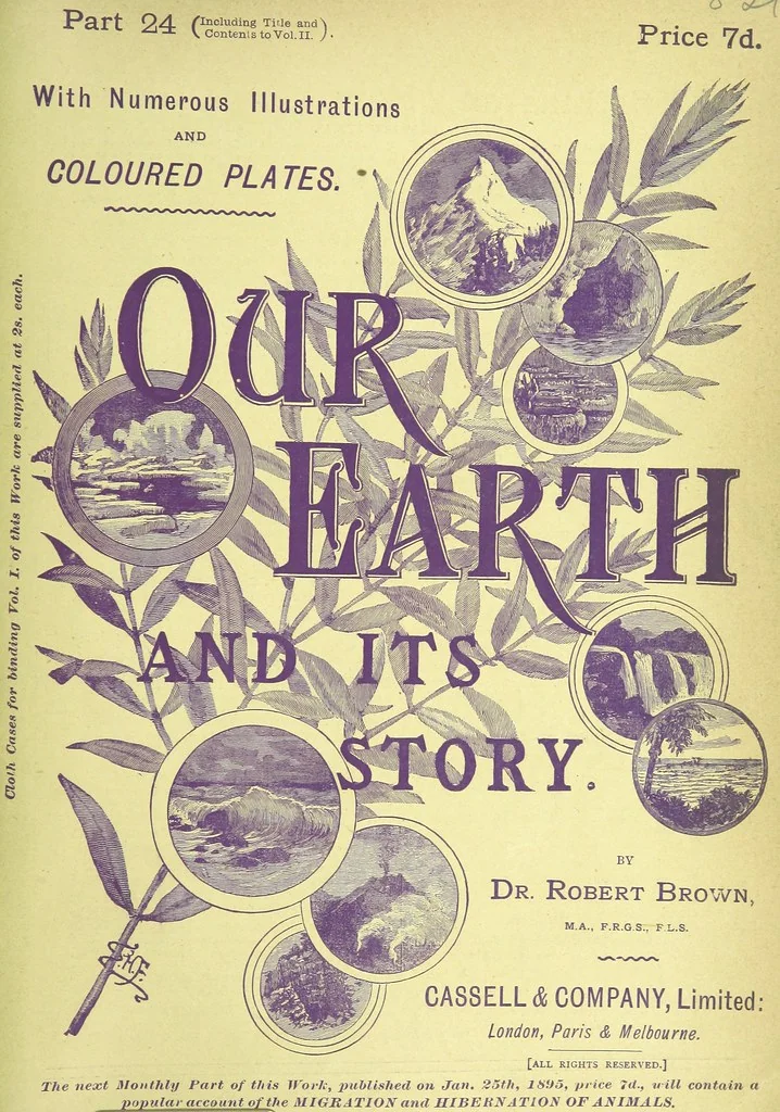 An illustration from Our Earth and its Story: a popular treatise on physical geography. Edited by R. Brown. With ... coloured plates and maps, etc, 1893, leaf 829