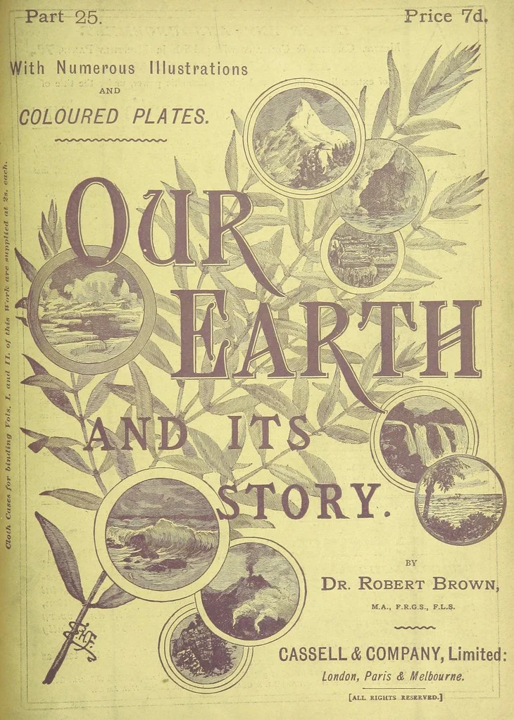 An illustration from Our Earth and its Story: a popular treatise on physical geography. Edited by R. Brown. With ... coloured plates and maps, etc, 1893, leaf 411
