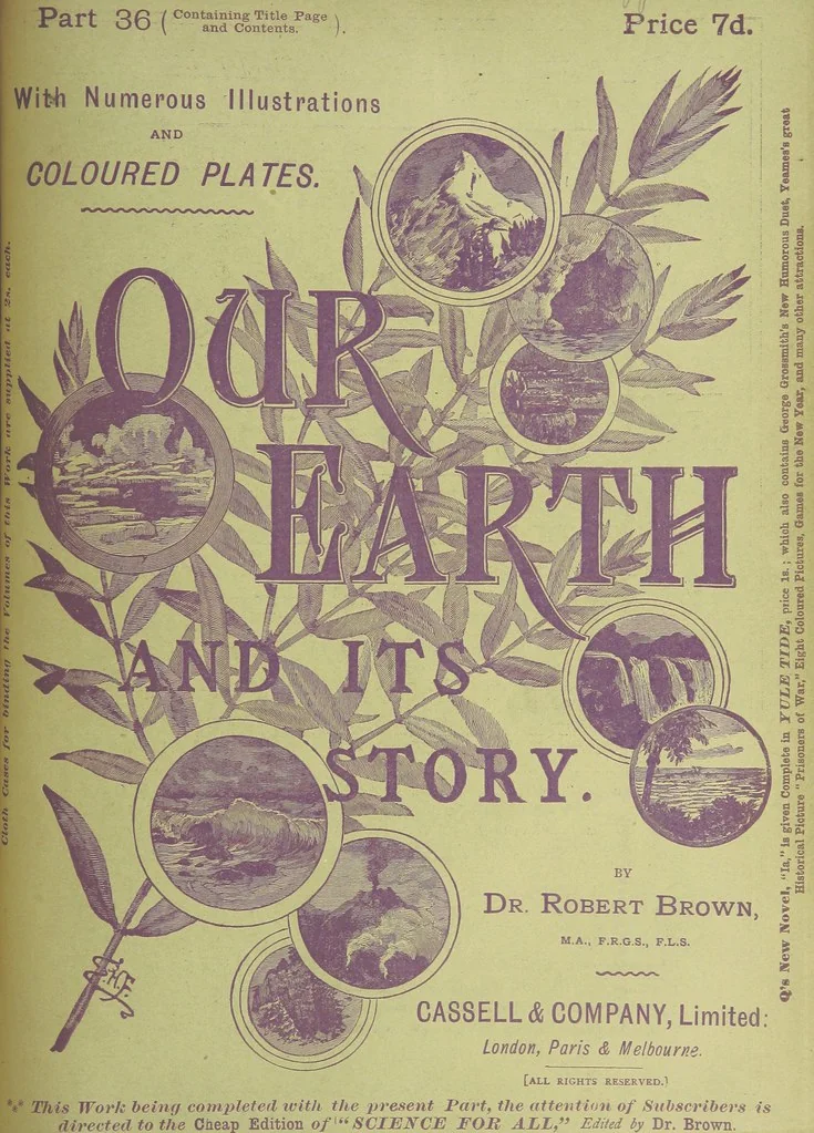 An illustration from Our Earth and its Story: a popular treatise on physical geography. Edited by R. Brown. With ... coloured plates and maps, etc, 1893, leaf 415