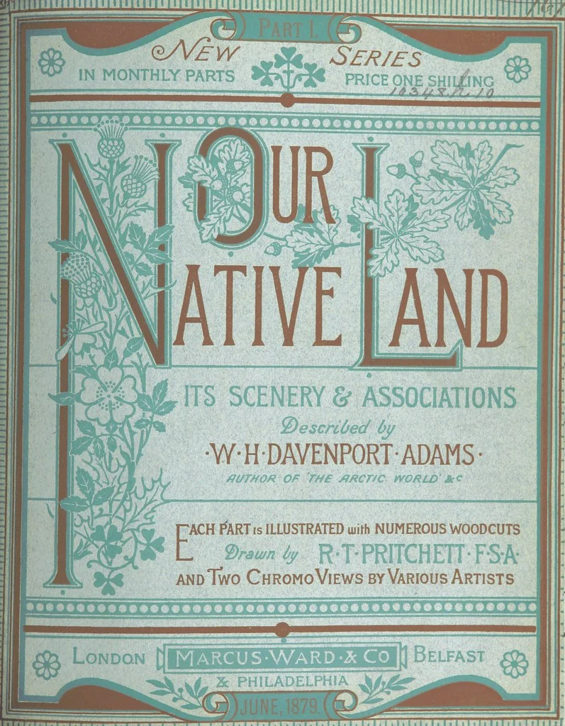 An illustration from Our Native Land, its scenery and associations. A series of 36 water-colour sketches after Rowbotham, Read, Needham, and other eminent artists. With descriptive notes. [The author of the text identified on the wrapper of pt. 1 as “the author of By Loch and by Land”, i.e. Jean L. Watson, 1879, leaf 349