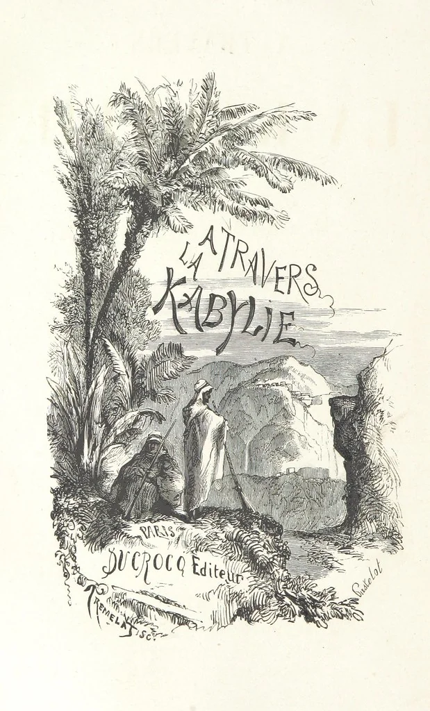 An illustration from À travers la Kabylie, etc, 1865, leaf 12