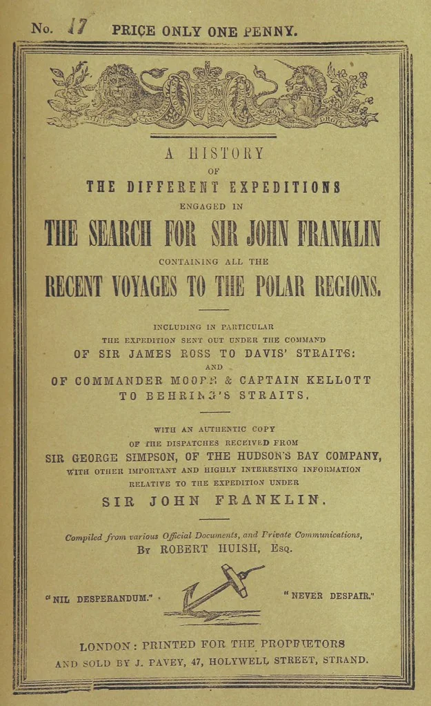 An illustration from Recent Expeditions to the Polar Regions, including all the voyages undertaken in search of Sir J. F. [Compiled from various official documents, and private communications, by R. Huish.] No. 1-60, 1852, leaf 581