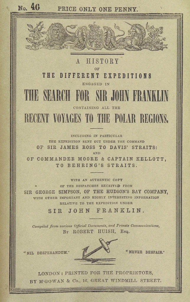 An illustration from Recent Expeditions to the Polar Regions, including all the voyages undertaken in search of Sir J. F. [Compiled from various official documents, and private communications, by R. Huish.] No. 1-60, 1852, leaf 675