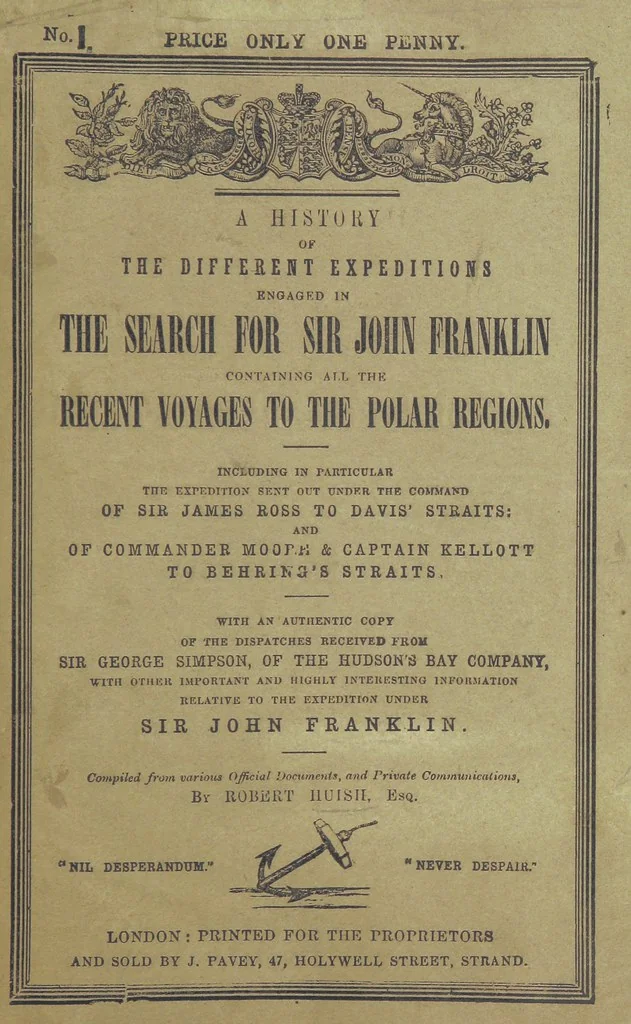 An illustration from Recent Expeditions to the Polar Regions, including all the voyages undertaken in search of Sir J. F. [Compiled from various official documents, and private communications, by R. Huish.] No. 1-60, 1852, leaf 7