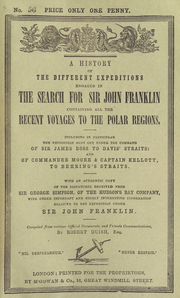 An illustration from Recent Expeditions to the Polar Regions, including all the voyages undertaken in search of Sir J. F. [Compiled from various official documents, and private communications, by R. Huish.] No. 1-60, 1852, leaf 715