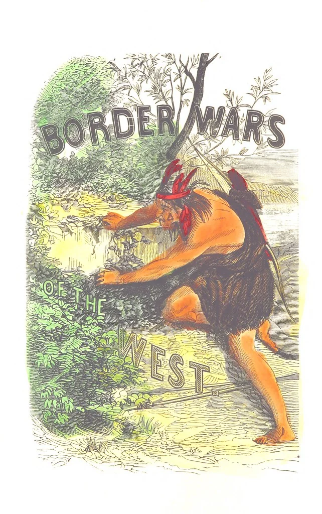 An illustration from Border Wars of the West. Comprising the frontier wars of Pennsylvania, Virginia, Kentucky, Ohio, Indiana, Illinois, Tennessee and Wisconsin, etc, 1853, leaf 12
