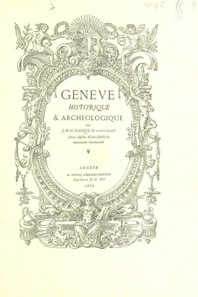 An illustration from Genève historique & archéologique ... avec dessins & fac-simile de Hermann Hammann. [With a supplement, 1869, leaf 7