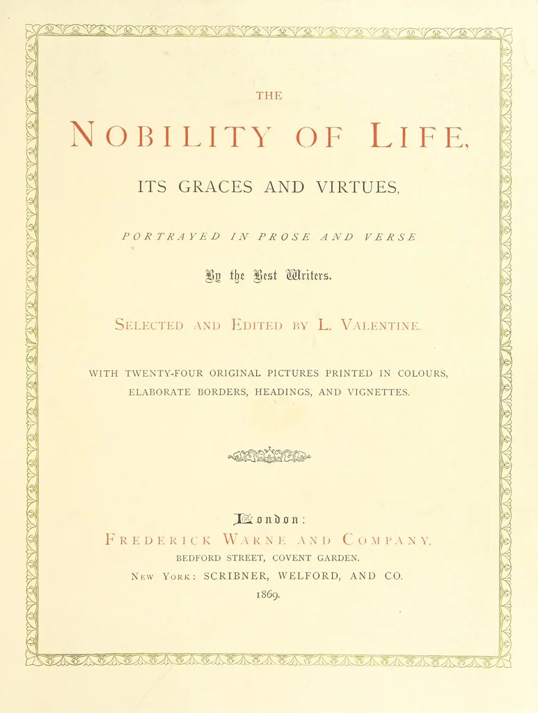 An illustration from The Nobility of Life, its graces and virtues, portrayed in prose and verse by the best writers. Selected and edited by L. Valentine. With twenty-four original pictures printed in colours, elaborate borders, etc, 1869, leaf 7