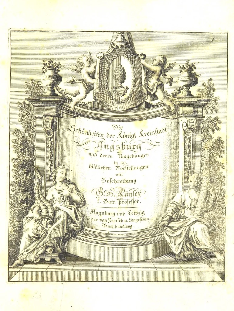 An illustration from Die Schönheiten der Königl. Kreisstadt Augsburg und deren Umgebungen, in 49 bildlichen Vorstellungen, mit Beschreibung von G. H. K, 1819, leaf 7