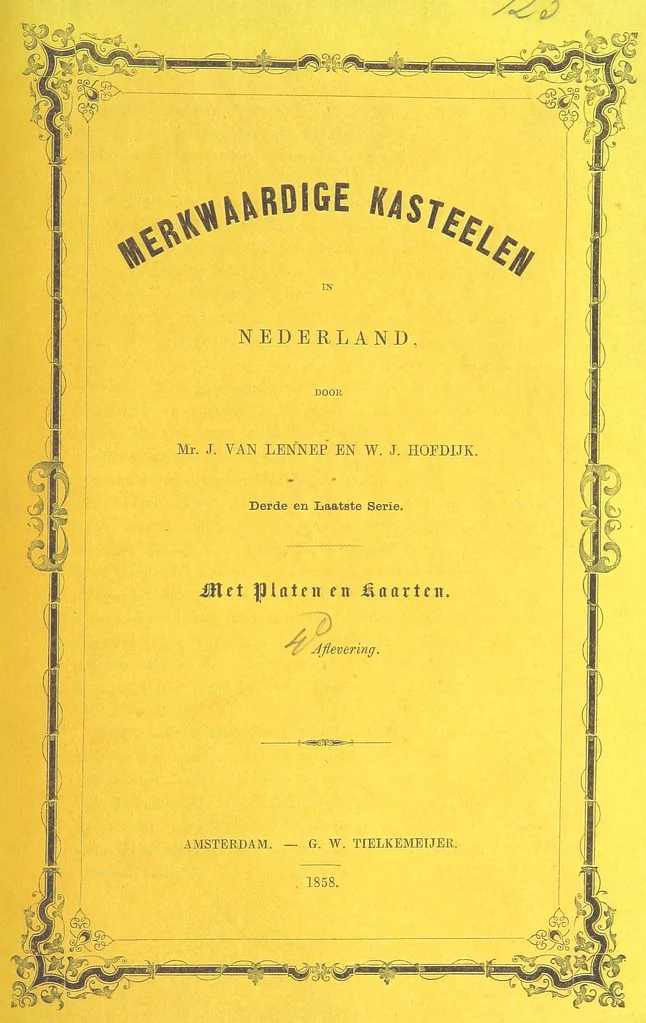 An illustration from Merkwaardige Kasteelen in Nederland. Door Mr J. van L. en W. J. H. Plates, 1854, leaf 133
