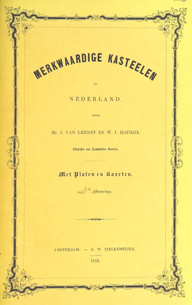 An illustration from Merkwaardige Kasteelen in Nederland. Door Mr J. van L. en W. J. H. Plates, 1854, leaf 57