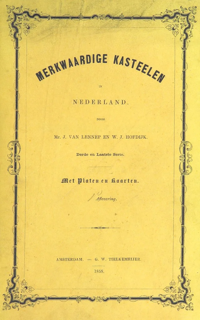 An illustration from Merkwaardige Kasteelen in Nederland. Door Mr J. van L. en W. J. H. Plates, 1854, leaf 7