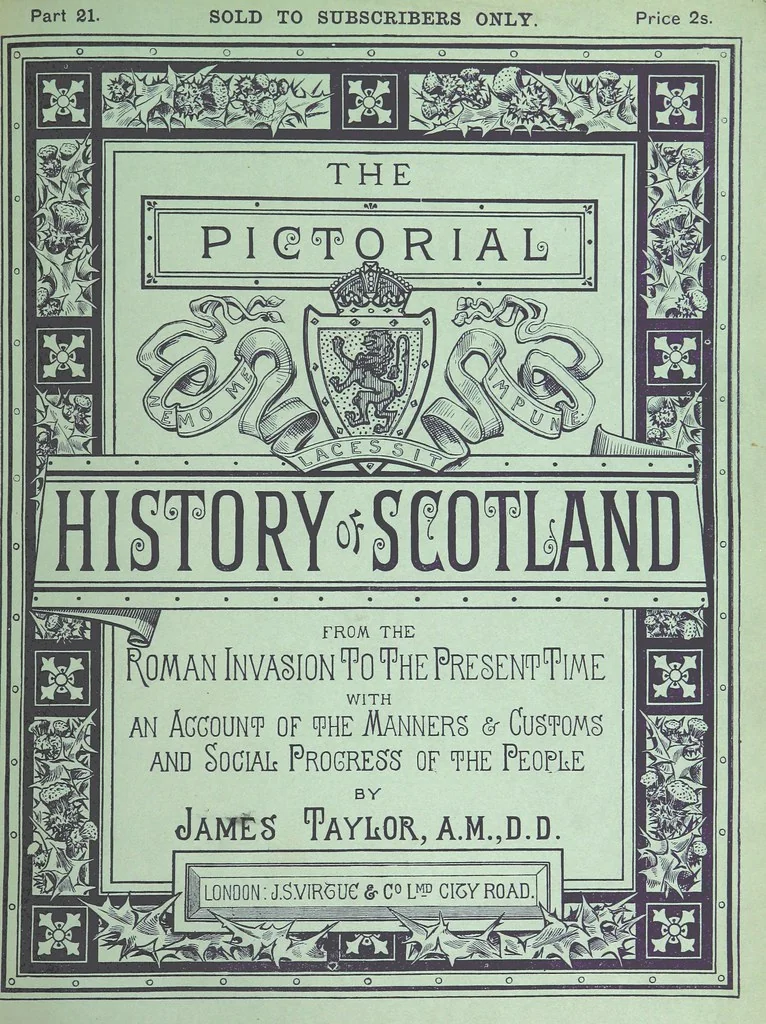 An illustration from The Pictorial History of Scotland ... A.D. 79-1746. By J. Taylor, assisted by Professor Lindsay, Professor Eadie, J. Anderson, G. Macdonald, and other contributors, 1884, leaf 823