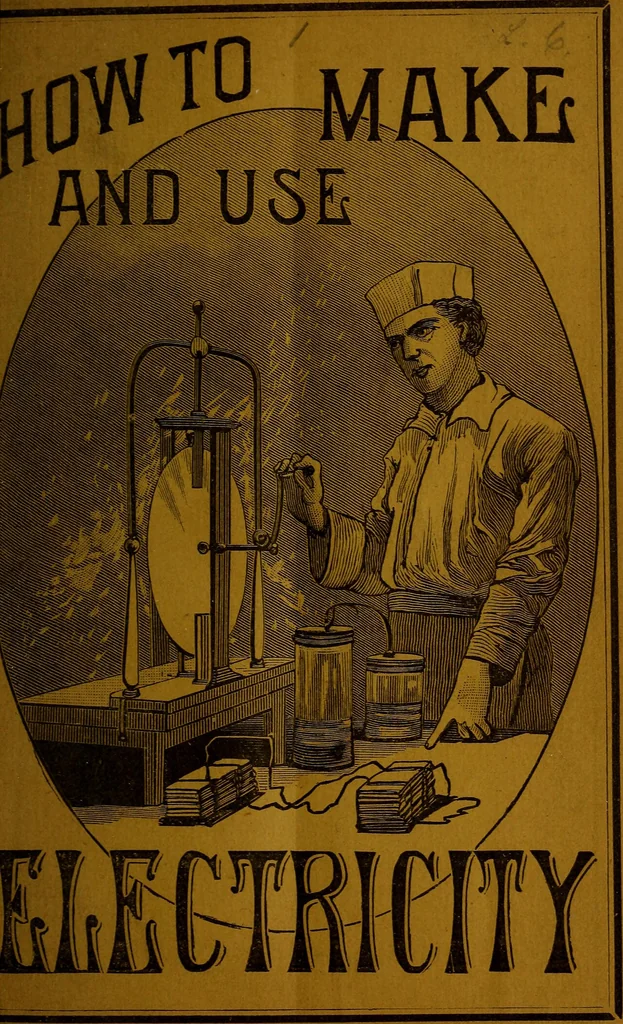 An illustration from How to make and use electricity .., 1889, leaf 6