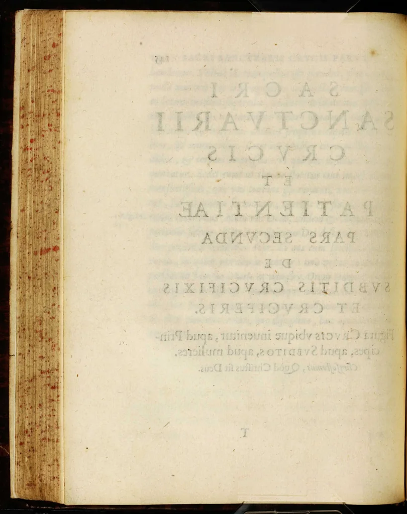 An illustration from Sacrum sanctuarium crucis et patientiae crucifixorum et cruciferorum, emblematicis imaginibus laborantium et aegrotantium ornatum: artifices gloriosi nouae artis bene viuendi et moriendi secundum rationem regulae et circini, 1634, leaf 174