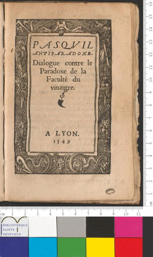 An illustration from Pasquil antiparadoxe. Dialogue contre le paradoxe de la faculté du vinaigre, 1549, leaf 6