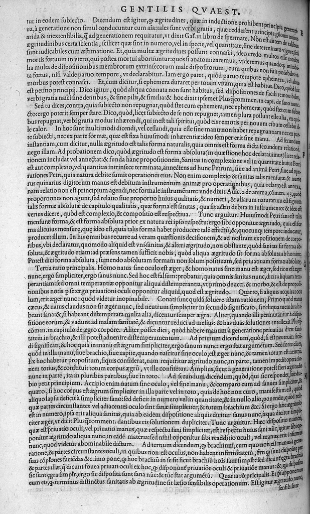 An illustration from Plus quam commentum in Parvam Galeni artem Turisani Florentini medici praestantissimi, cum duplici textus interpretatione, antiqua scilicet et Leoniceni, et ejusdem [Turisani] libello de Hypostasi, opus... quod olim quidem Jul. Martianus Rota,... pluribus auxit et emendavit ; nunc vero... recognitum... additis quibusdam ad eandem rem pertinentibus, denuo imprimendum curavimus. Ea autem sunt : Hali qui eandem Galeni Artem primus exposuit ; Joannitii ad eandem introductio ; Gentilis qui primum ejusdem Artis librum... declaravit ; Nicolai Leoniceni Quaestio de tribus doctrinis..., 1557, leaf 477