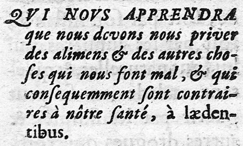 An illustration from Régime de santé pour se procurer une longue vie et une vieillesse heureuse, fondé sur la maxime de médecine ″a laedentibus et juvantibus″, avec la réponse à la critique par le sieur de La Cour, 1690, leaf 22