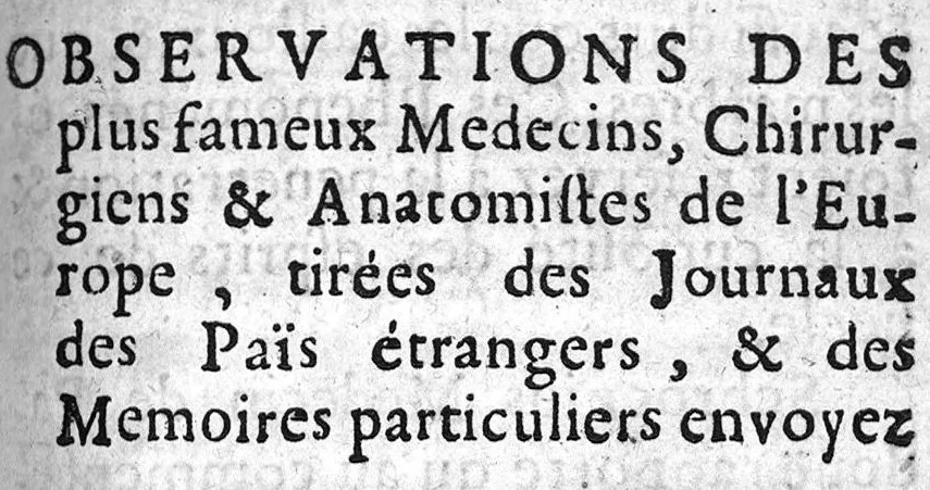An illustration from Journal de médecine, ou Observations des plus fameux médecins, chirurgiens et anatomistes de l'Europe, tirées des journaux des pays étrangers et des mémoires particuliers, 1683, leaf 144