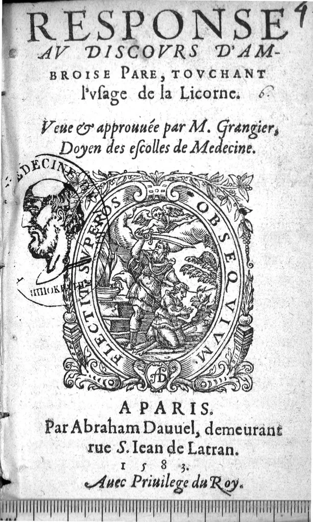 An illustration from Response au Discours d'Ambroise Paré, touchant l'usage de la licorne. Veue et approuvée par M. Grengier, Doyen des escolles de Medecine, 1583, leaf 0