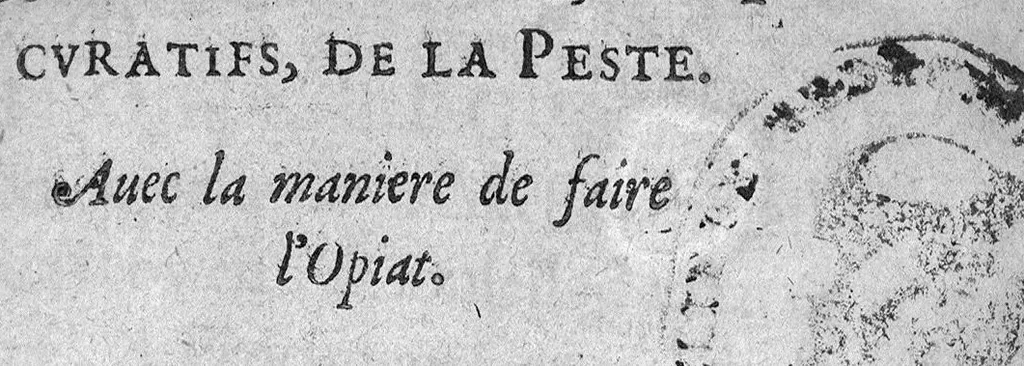 An illustration from Les remedes preservatifs et curatifs de la peste,, 1622, leaf 0