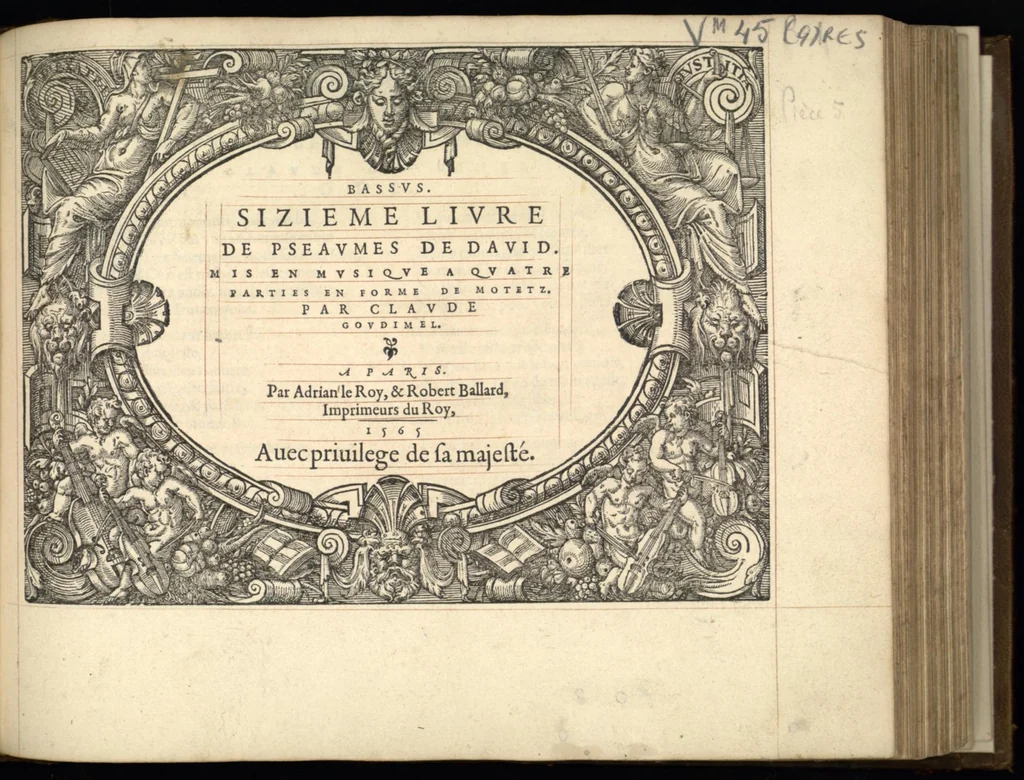 An illustration from Bassus. Sizieme livre de pseaumes de David. Mis en musique a quatre parties en forme de motetz. Par Claude Goudimel., 1565, leaf 10