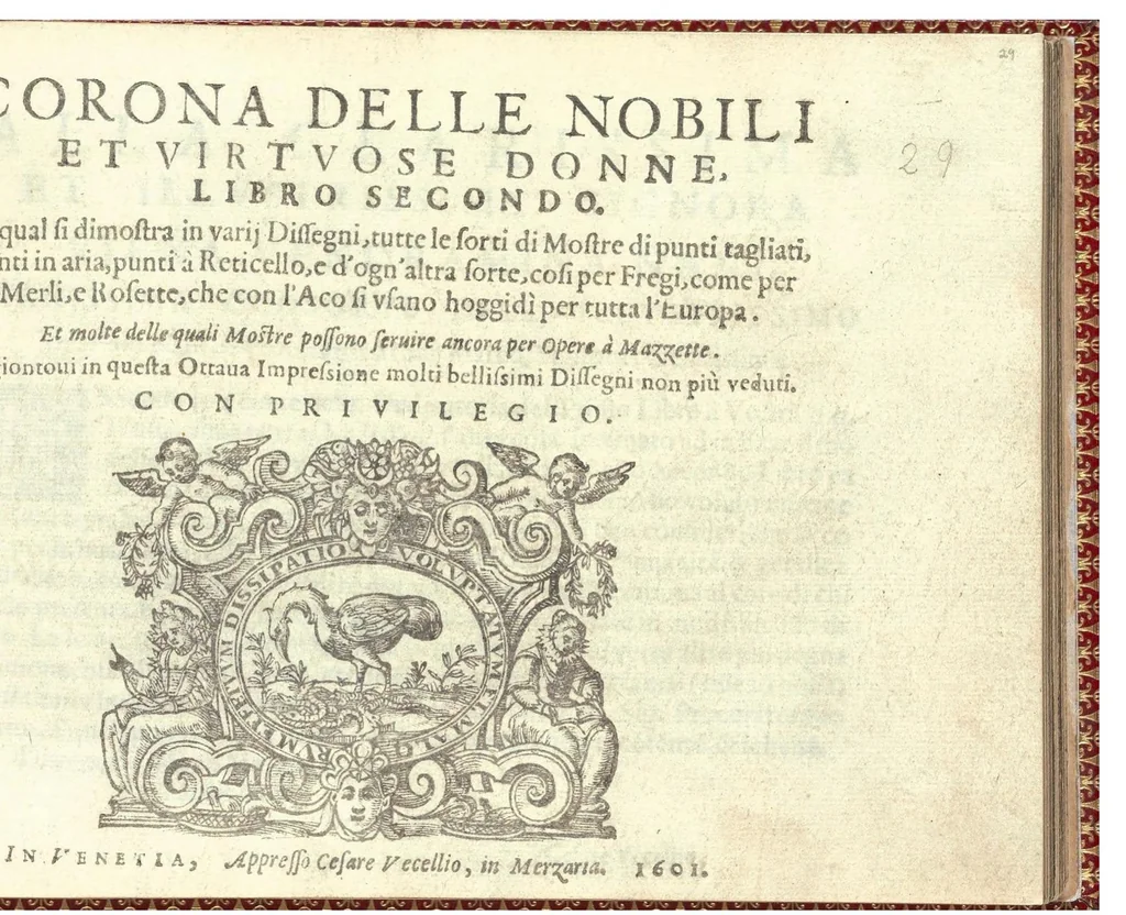 An illustration from Corona delle nobili, et virtuose donne. Libro Secondo: nel quale si dimostra in varij dissegni molte tutti le forti di mostre di punti tagliati, punti in aria, punti à reticello,d’ogni altra forte, cosi per freggi, come per merlirosette, che con paco l’si vsano hoggidi per tutta l'Europa., 1601, leaf 0