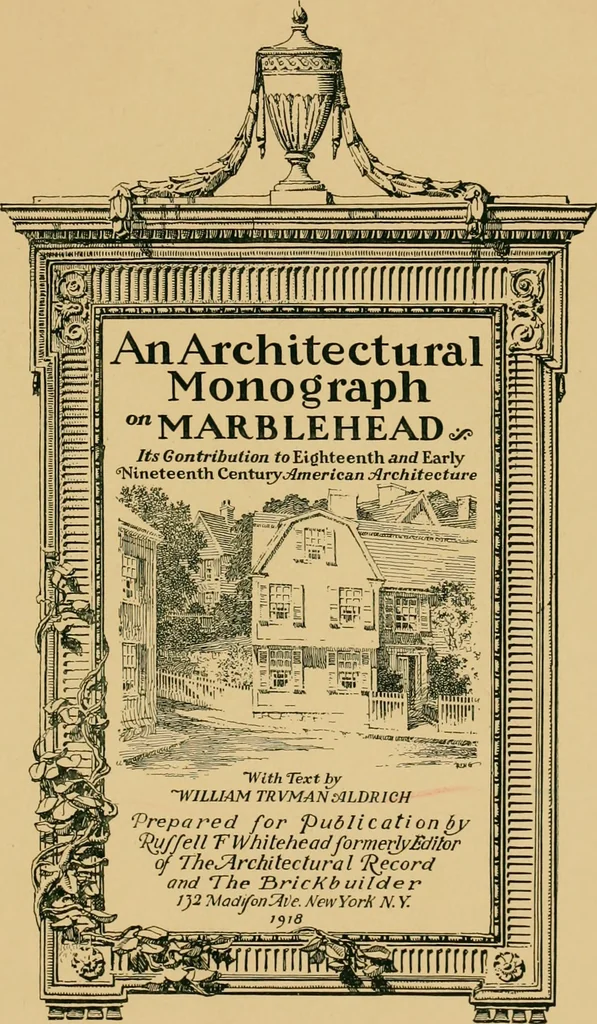 An illustration from An architectural monograph on Marblehead, its contribution to eighteenth and early nineteenth century American architecture,, 1918, leaf 2