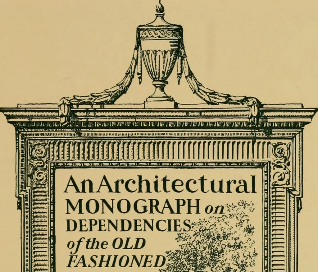 An illustration from An architectural monograph on dependencies of the old fashioned house, 1922, leaf 2