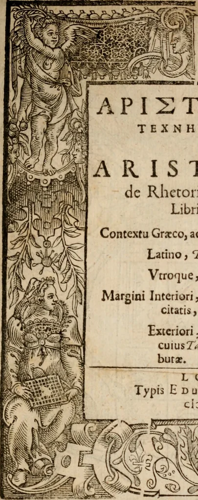 An illustration from Aristotelous technēs rētorikēs, biblia tria = Aristotelis de rhetorica seu arte dicendi libri tres, græcolat. : contextu græco, ad exemplaria selectiora emendato : latino, paraphrasi, vbi opus, intertexto : vtroque, etiam in particulas distincto : margini interiori, adscriptis locis authoris, exipso citatis, vel en parallēlo similibus : exteriori, adposita analytica methodo, cuius tabulæ synopticæ, in sua loca distributæ, 1619, leaf 4