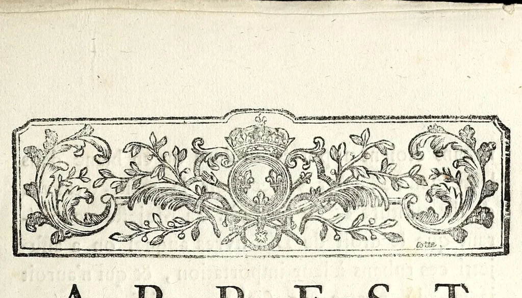 An illustration from Arrest du Conseil d'État du roi, qui ordonne que les rubans de fil, teints, appelés padoux, venant de l'étranger, payeront à toutes les entrées du royaume le droit uniforme de vingt livres du quintal, & les dix sous pour livre : du 22 octobre 1782 : extrait des registres du Conseil d'Etat, 1782, leaf 1