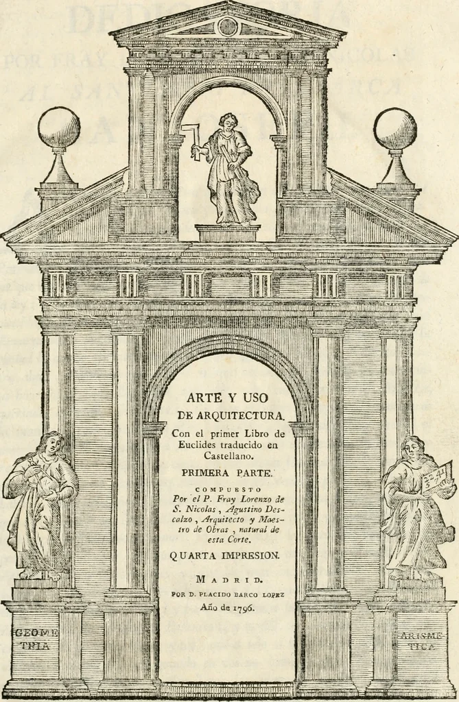 An illustration from Arte y uso de arquitectura, 1796, leaf 6