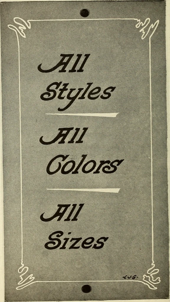 An illustration from The art of show card writing; a modern treatise on show card writing, designed as an educator in all branches of the art...With two hundred and fifty-six illustrations and thirty-two lettering plates, comprising all the standard ancient and modern styles, 1907, leaf 111