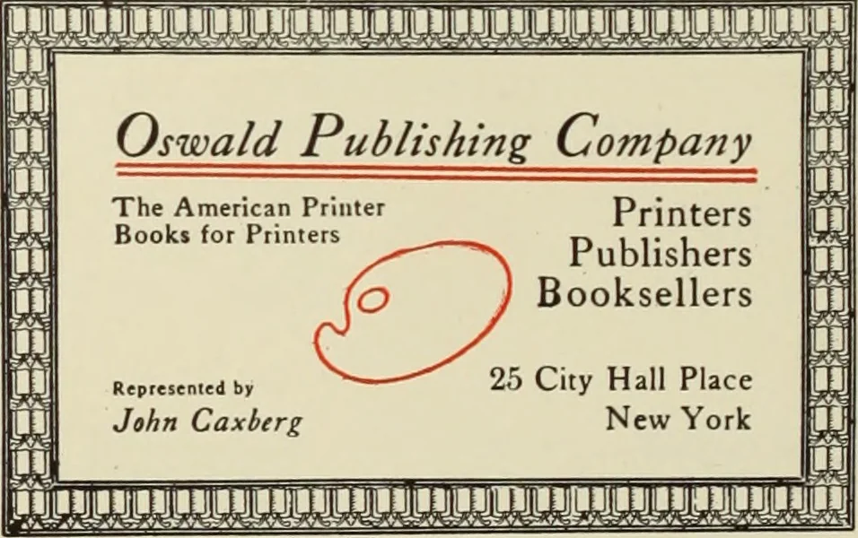 An illustration from The art & practice of typography : a manual of American printing, including a brief history up to the twentieth century, with reproductions of the work of early masters of the craft, and a practical discussion and an extensive demonstration of the modern use of type-faces and methods of arrangement, 1917, leaf 313
