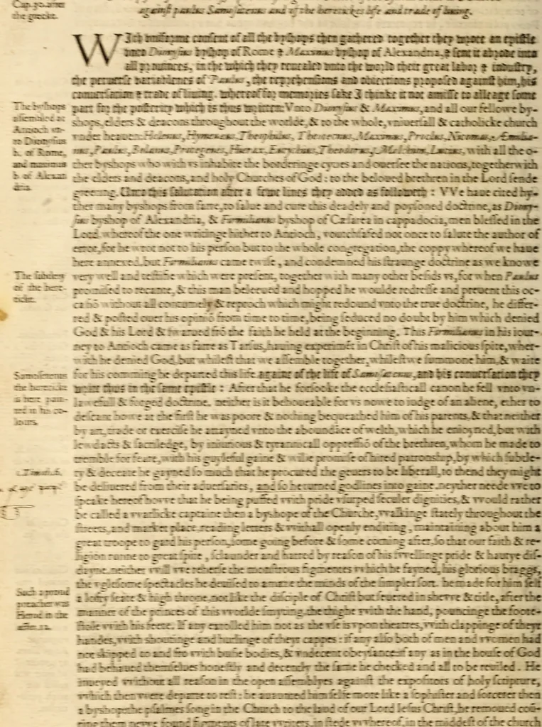 An illustration from The auncient ecclesiasticall histories of the first six hundred yeares after Christ, wrytten in the Greeke tongue by three learned historiographers, Eusebius, Socrates, and Euagrius. Eusebius Pamphilus Bishop of Cæsarea in Palæstina vvrote 10 bookes. Socrates Scholasticus of Constantinople vvrote 7 bookes. Euagrius Scholasticus of Antioch vvrote 6 bookes. VVhereunto is annexed Dorotheus Bishop of Tyrus, of the liues of the prophetes, apostles and 70 disciples. All which authors are faithfully translated out of the Greeke tongue by Meredith Hanmer, Maister of Arte and student in diuinitie. Last of all herein is contayned a profitable chronographie collected by the sayd translator, the title whereof is to be seene in the ende of this volume, with a copious index of the principall matters throughout all the histories, 1577, leaf 151
