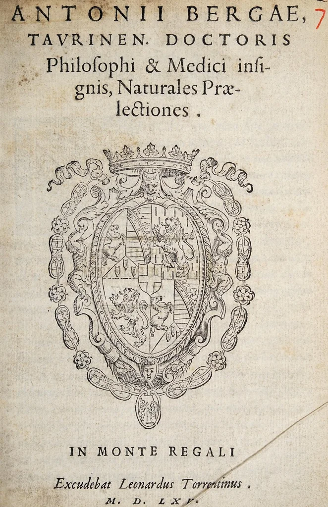 An illustration from Antonii Bergæ Taurinen doctoris philosophi & medici insignis, naturales prælectiones, 1565, leaf 1