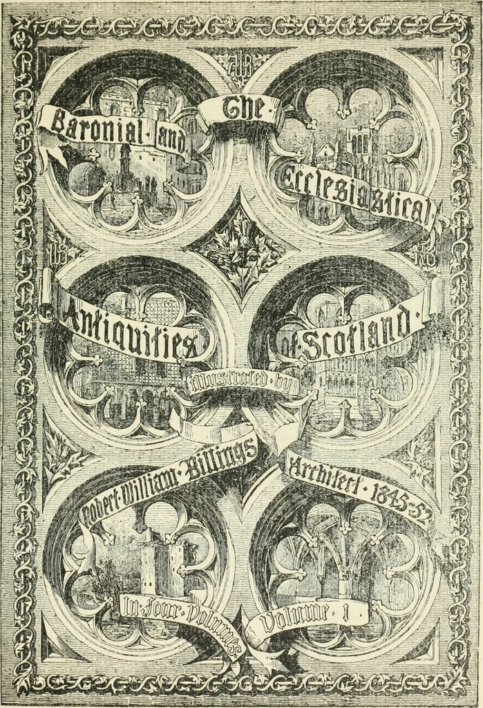 An illustration from The baronial and ecclesiastical antiquities of Scotland, 1909, leaf 4