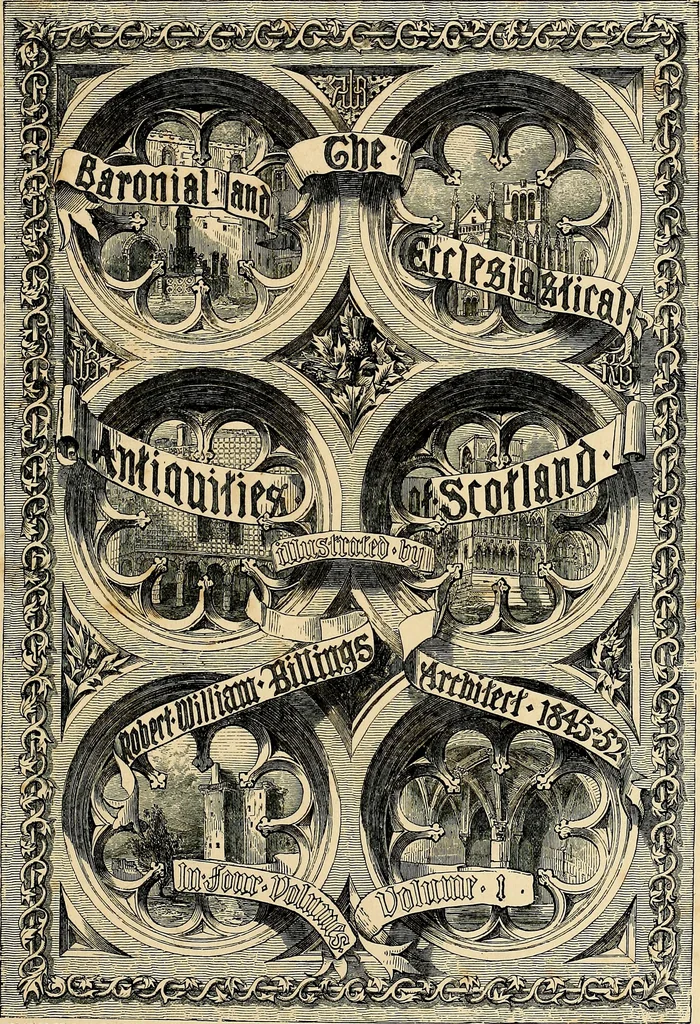 An illustration from The baronial and ecclesiastical antiquities of Scotland, 1845, leaf 6