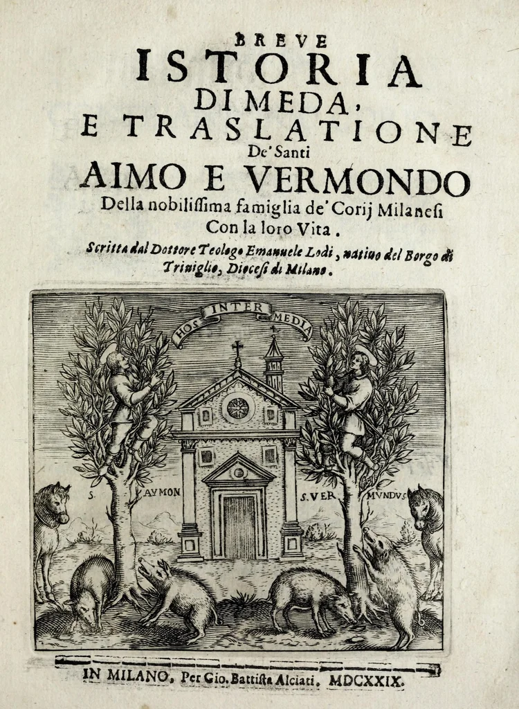 An illustration from Breve istoria di Meda, e traslatione de' santi Aimo e Vermondo della nobilissima famiglia de Corij milanesi, con la loro vita, 1629, leaf 7
