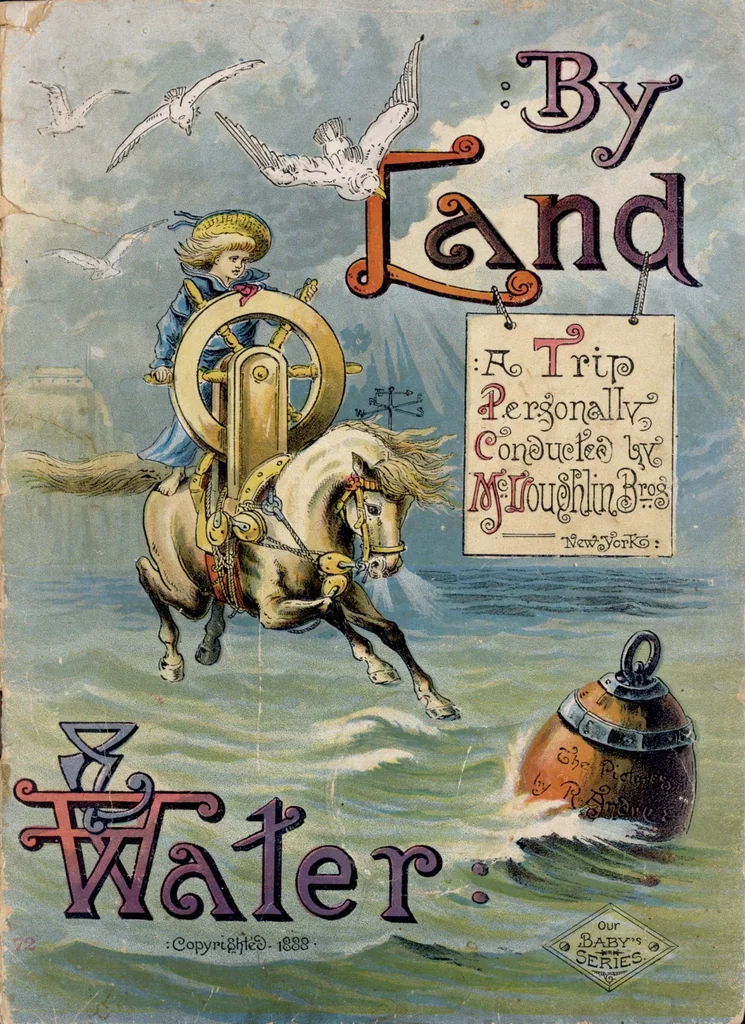 An illustration from By Land & Water children's book (1888), 1888, leaf 0