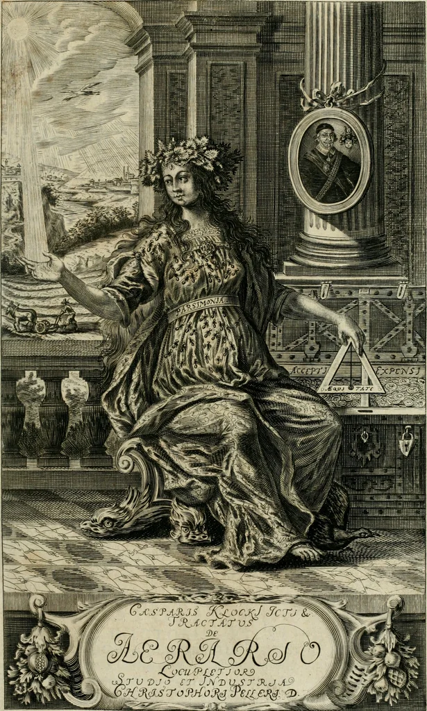 An illustration from Casparis Klockii ... Tractatus juridico-politico-polemico-historicus de ærario, sive censu, per honesta media, absque divexatione populi, licite conficiendo, libri duo: in quorum priori varia variarum gentium in Europa, Asia, Africa, & toto orbe illustrium, regum, principum, populorum ... æraria, census ... recensentur: in posteriori multifaria & propè innumera legitimæ colligendi pecuniæ medià ... proponuntur ... Nunc correctior undique & ex ipsis fontibus emendatior hac 2. editione redditus: nec non observationibus, additionibus, remissionibusqæ variis locupletatus operâ studioque Christophori Pelleri. Cum brevariariis capitum metricis, indicibusqæ rerum & verborum copiosissimis, 1671, leaf 6