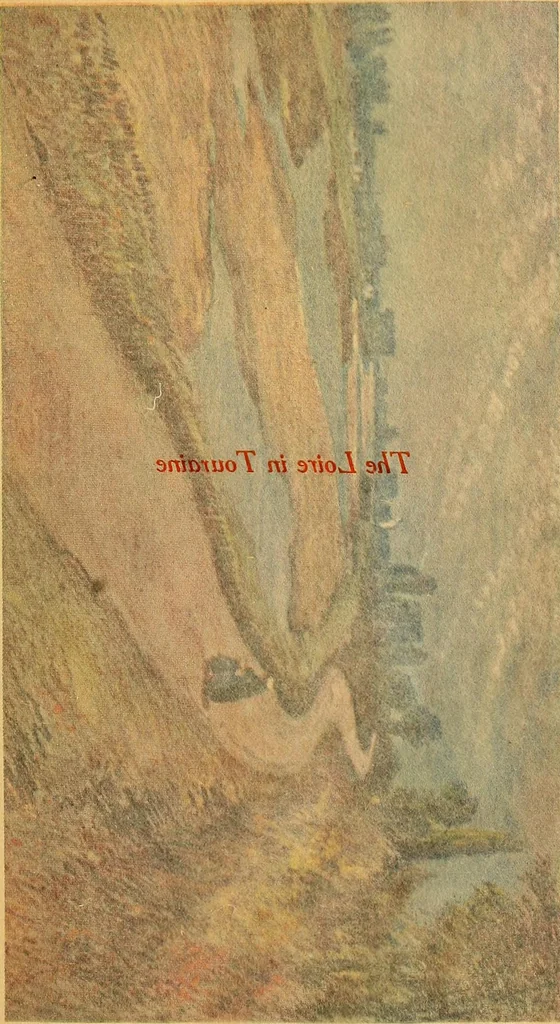 An illustration from Castles and chateaux of old Touraine and the Loire country, 1906, leaf 182