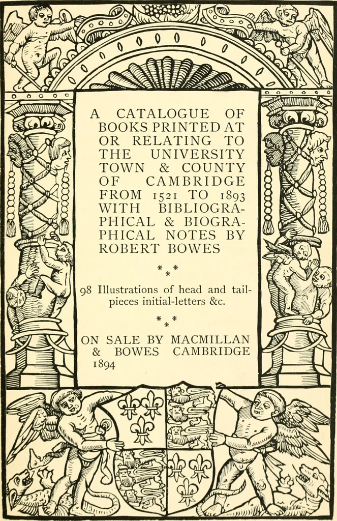 An illustration from A catalogue of books printed at or relating to the University, town & county of Cambridge, from 1521 to 1893, with bibliographical and biographical notes, 1894, leaf 6