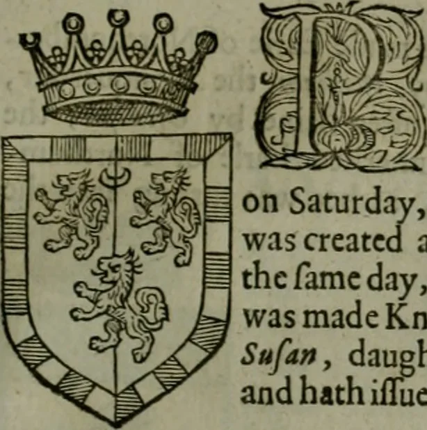 An illustration from A catalogve and succession of the kings, princes, dukes, marquesses, earles, and viscounts of this realme of England, since the Norman conquest, to this present yeere 1622. Together with their armes, wiues, and children; the times of their deaths and burials, with many of their memorable actions, 1622, leaf 234
