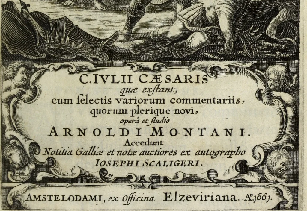 An illustration from C. Iulii Caesaris quae extant, cum selectis variorum commentariis, quorum plerique novi, 1661, leaf 4