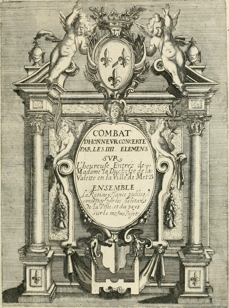 An illustration from Combat d'honneur concerte par les IIII. elemens sur l'heureuse entrée de Madame la duchesse de La Valette en la ville de Metz : ensemble la resiouyssance publicq. concertee par les habitans de la ville, et du pays sur le mesme sujet, 1627, leaf 4