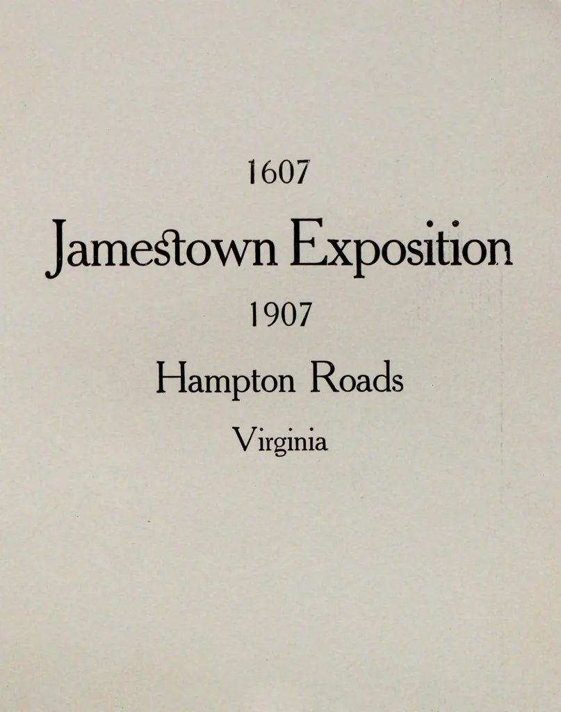 An illustration from Commemorating the event of the first permanent English settlement in America, 1607 : Jamestown Exposition, May 1st to Nov. 1st 1907, 1907, leaf 8